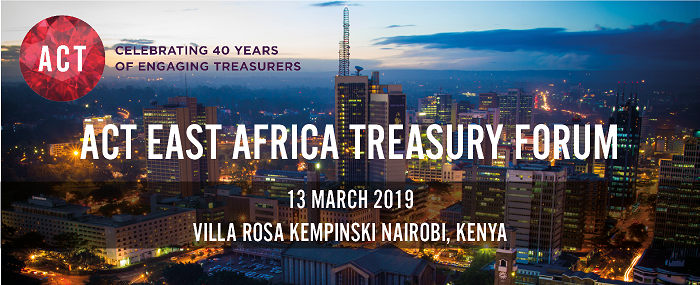 ACT East Africa Treasury Forum 2019 – Africa Business